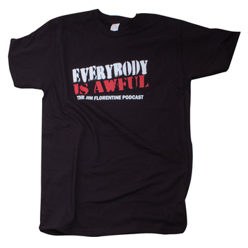 everybody-is-awful-except-you-mens-tee
